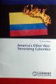 America's other war terrorizing colombia cover.jpg